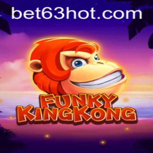 FunkyKingKong: An Exciting Adventure in Gaming with Bet63